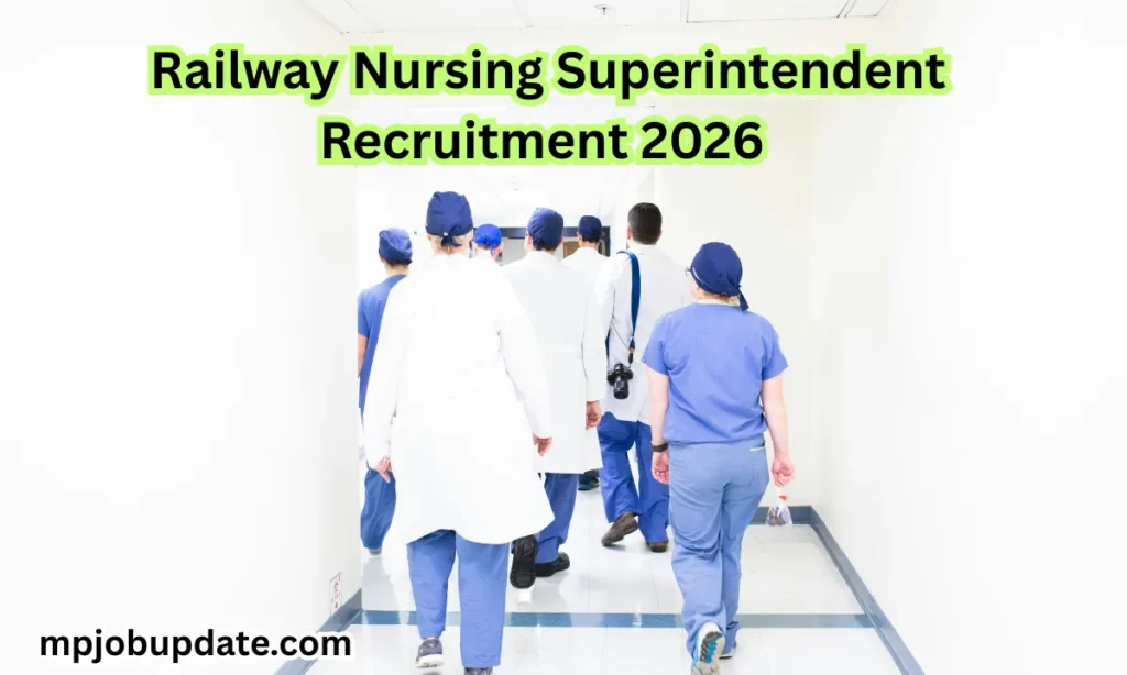 Railway Nursing Superintendent Recruitment 2026